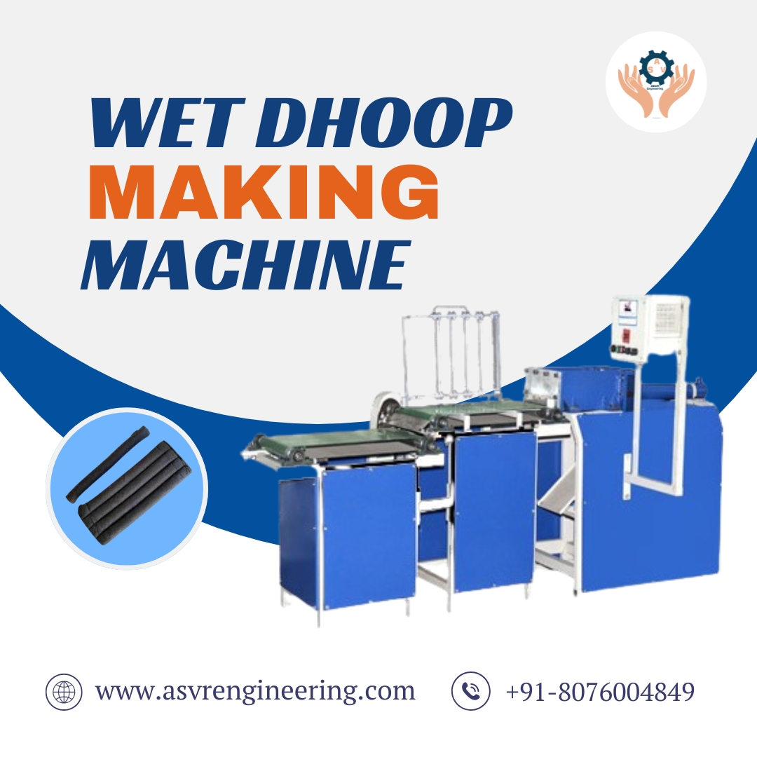 Top Wet Dhoop Making Machine Exporters Delivering Durable, Automatic & Custom-Built Machines